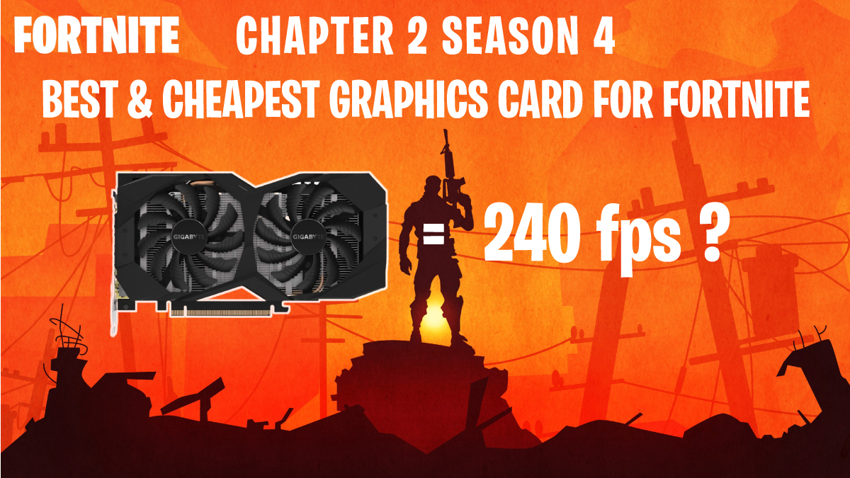 best-and-cheapest-graphics-card-for-fortnite-in-2020-era20tech